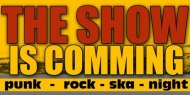 The Show Is Comming