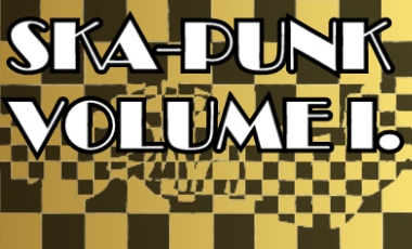 SKA-PUNK VOLUME I.